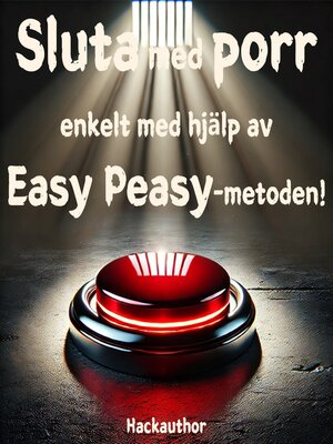 cover image of Sluta med porr enkelt med hjälp av Easy Peasy-metoden!